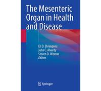 The Mesenteric Organ in Health and Disease