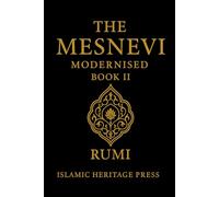 The Mesnevi: Book II: A Modern English Version (Islamic Heritage Press)