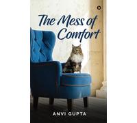 The Mess of Comfort