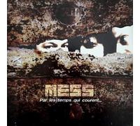 The Mess - Par Les Temps Qui Courent