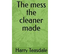 The mess the cleaner made