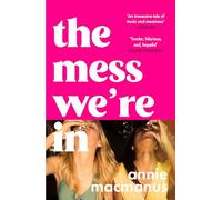 The Mess We’re in