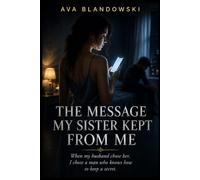 THE MESSAGE MY SISTER KEPT FROM ME: When my husband chose her, I chose a man who knows how to keep a secret