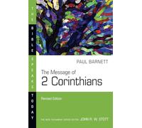 The Message of 2 Corinthians: Power in Weakness (The Bible Speaks Today Series)