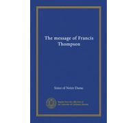 The message of Francis Thompson