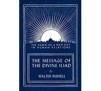 The Message of the Divine Iliad: 1