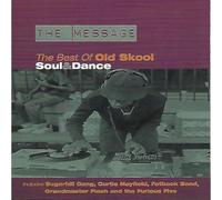 The Message, The Best Of Old Skool Soul & Dance