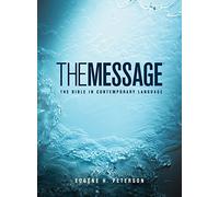 The Message: The Bible in Contemporary Language