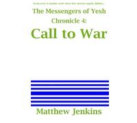 The Messengers of Yesh Chronicle 4: Call to War