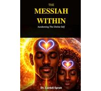 The Messiah Within: Awakening The Divine Self