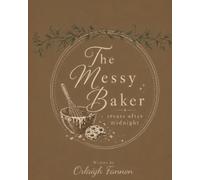 The Messy Baker: Treats After Midnight