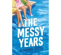 The Messy Years