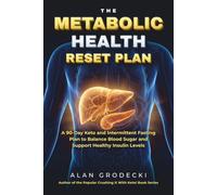 The Metabolic Health Reset Plan: A 90-Day Keto and Intermittent Fasting Plan to Balance Blood Sugar and Support Healthy Insulin Levels (Crushing It With Keto!)