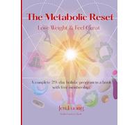 The Metabolic Reset: Lose Weight & Feel Great!
