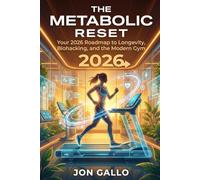 The Metabolic Reset: Your 2026 Roadmap to Longevity, Biohacking, and the Modern Gym