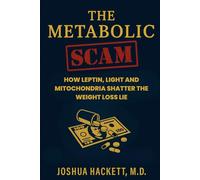 The Metabolic Scam: How Leptin, Light and Mitochondria Shatter the Weight Loss Lie (Decentralized Health Rebellion)