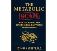 The Metabolic Scam: How Leptin, Light and Mitochondria Shatter the Weight Loss Lie (Decentralized Health Rebellion)