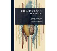 The Metabolism of Bile Acids ..