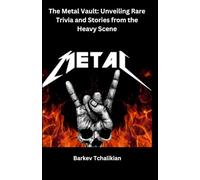 The Metal Vault: Unveiling Rare Trivia and Stories from the Heavy Scene