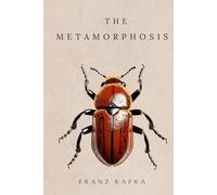 The Metamorphosis: by Franz Kafka | Deluxe Hardcover Edition
