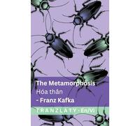 The Metamorphosis / Hóa thân: Tranzlaty English Tiếng Việt