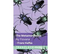 The Metamorphosis / Ny Fiovana: Tranzlaty English Malagasy
