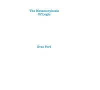 The Metamorphosis of Logic