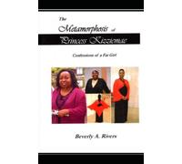 The Metamorphosis of Princess Kizziemae: Confession of a Fat Girl (Edition 2)