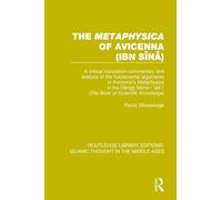The 'Metaphysica' of Avicenna (ibn Sīnā): A critical translation-commentary and analysis of the fundamental arguments in Avicenna’s ’Metaphysica’ in ... Editions: Islamic Thought in the Middle Ag)