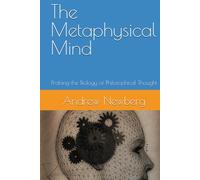The Metaphysical Mind: Probing the Biology of Philosophical Thought
