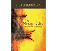The Metaphysics of Modern Existence