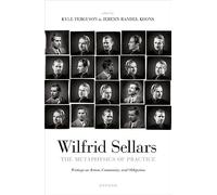 The Metaphysics of Practice: Writings on Action, Community, and Obligation