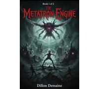 The Metatron Engine: 1 (The Metatron Saga)