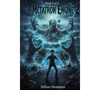 The Metatron Engine 2: The Sentinel's Veil (The Metatron Saga)