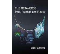 The Metaverse: Past, Present, and Future