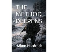 THE METHOD DEEPENS (A ZORYA VEIL SAGA)