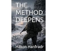 THE METHOD DEEPENS (A ZORYA VEIL SAGA)