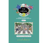THE méthode 3, apprendre l'anglais avec des bandes dessinées et des jeux, cycle 3: Version numérique conforme aux programmes 2026 (THE Méthode 3 ... de la langue grâce aux BD et aux saynètes !)