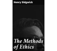 The Methods Of Ethics (ebook)