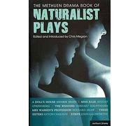 [The Methuen Drama Book of Naturalist Plays: "A Doll's House", "Miss Julie", "The Weavers", "Mrs Warren's Profession", "Three Sisters, "Strife"] (By: Henrik Ibsen) [published: October, 2010]