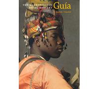 The Metropolitan Museum Of Art. Guía (SIN COLECCION)