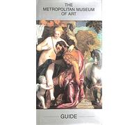 The Metropolitan Museum of Art Guide [Idioma Inglés]