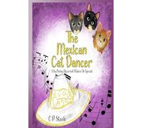 THE MEXICAN CAT DANCER: WHY BEING DIFFERENT MAKES US SPECIAL