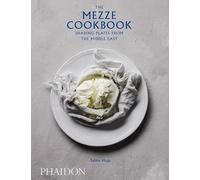 The Mezze Cookbook: sharing plates from the Middle East (FOOD-COOK)