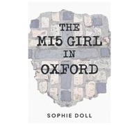 The MI5 Girl In Oxford