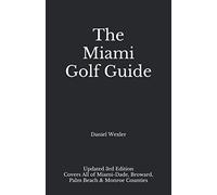 The Miami Golf Guide (The Black Book)