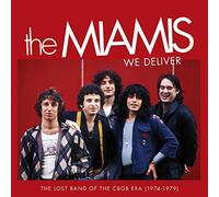 The Miamis - We Deliver: The Lost Band Of The CBGB Era (1974-1979)