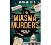The Miasma Murders: A Capitol Hill Mystery: 2 (Capitol Hill Mysteries)