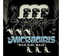 The Micragirls - Wild Girl Walk [Vinilo]