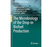 The Microbiology of the Drop-in Biofuel Production: 15 (Biofuel and Biorefinery Technologies)